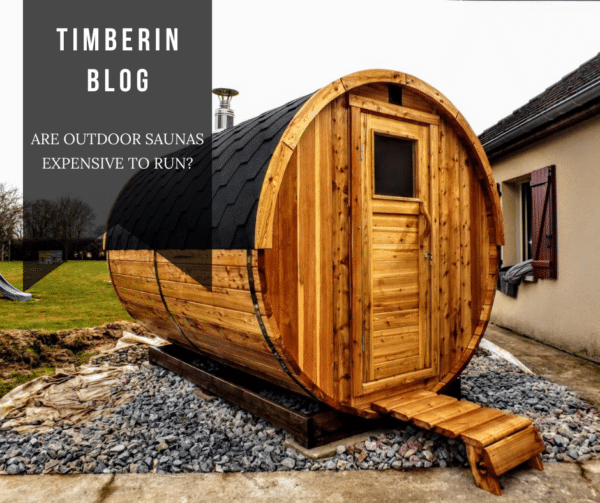 Are Outdoor Saunas Expensive to Run?